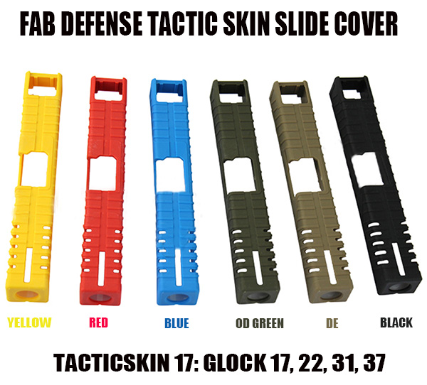 FAB Defense Tactic Skin Slide Cover for Glock 17 G17